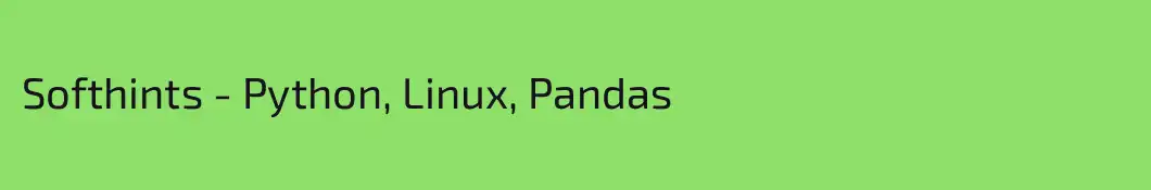 Softhints - Python, Linux, Pandas